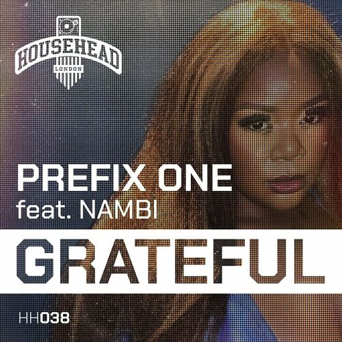 image cover: Prefix One - Grateful on Househead London