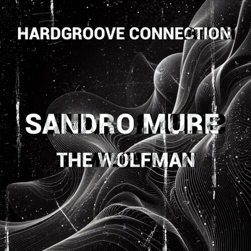 image cover: Sandro Muré - The Wolfman on Hardgroove Connection