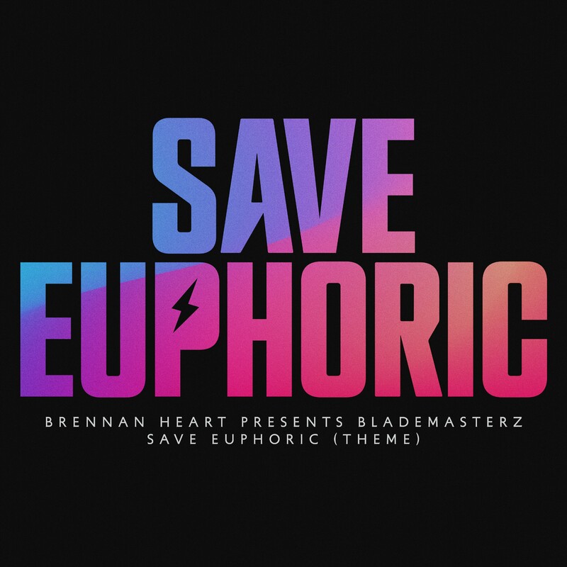 image cover: Brennan Heart - Save Euphoric (Theme) on I AM HARDSTYLE