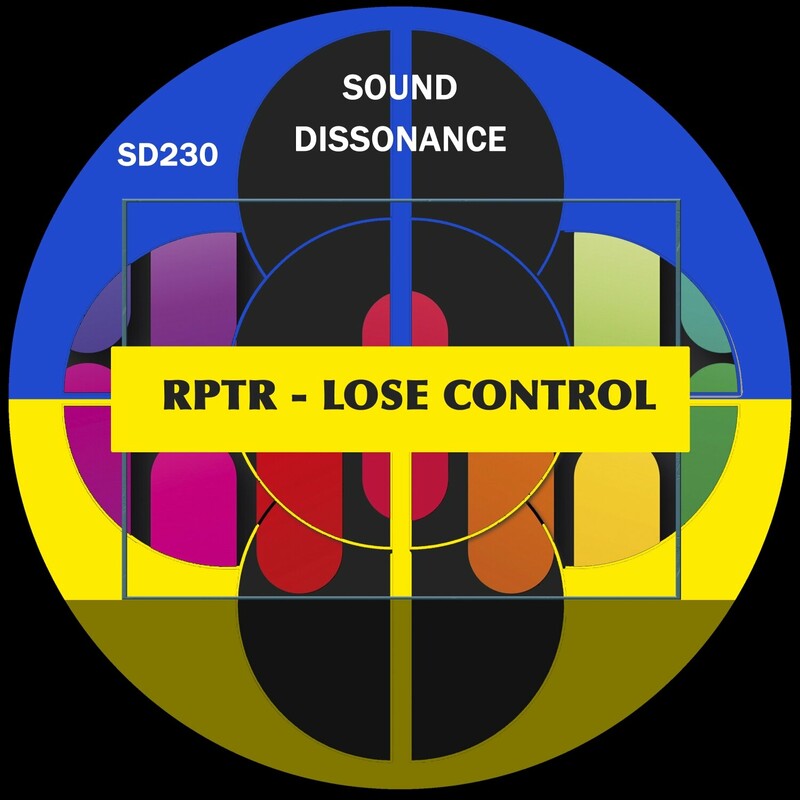 image cover: RPTR - Lose Control on Sound Dissonance