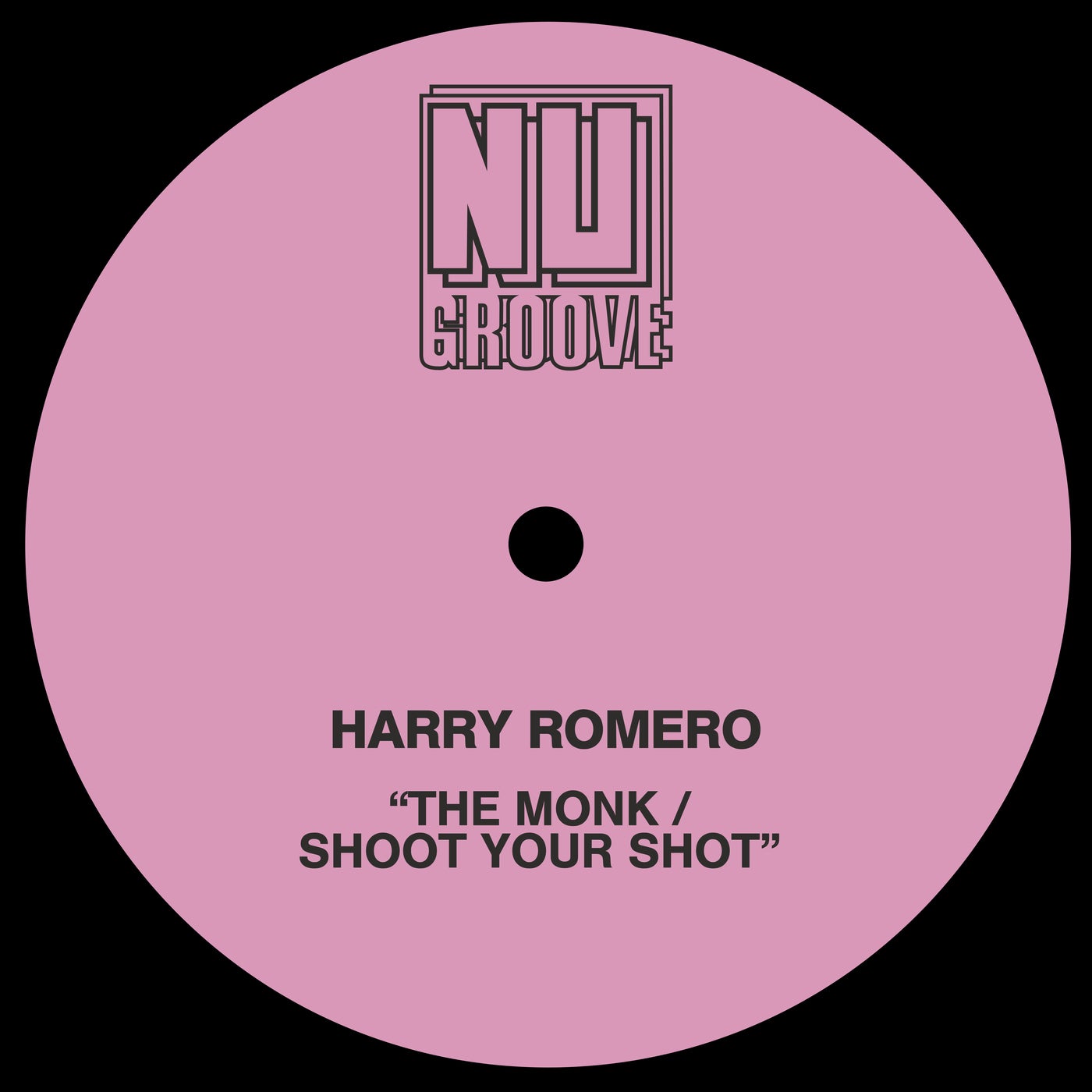 image cover: Harry Romero - The Monk / Shoot Your Shot on Nu Groove Records