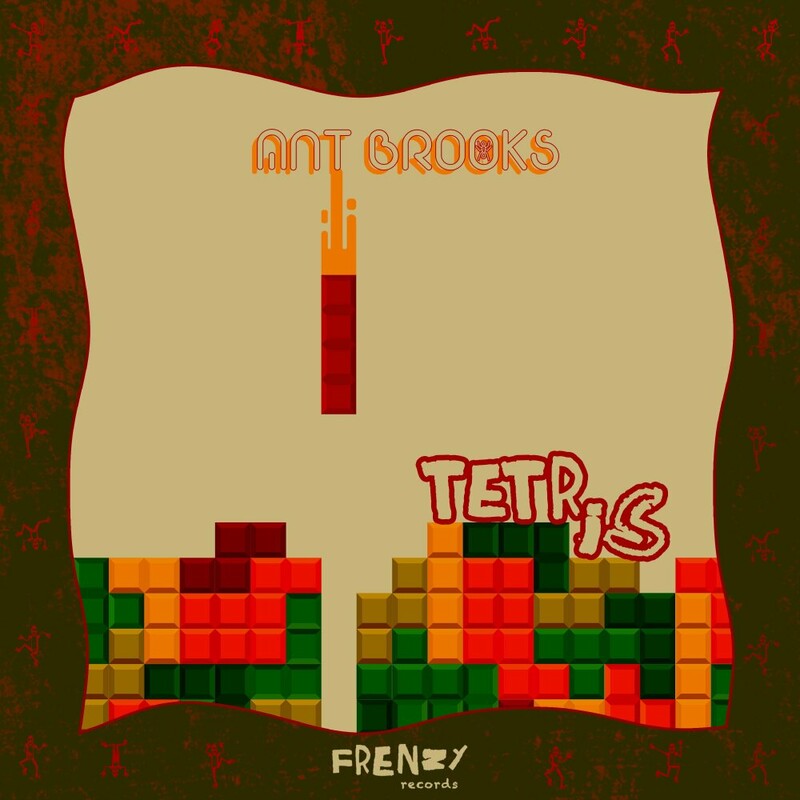 image cover: Ant Brooks - Tetris on FRENZY