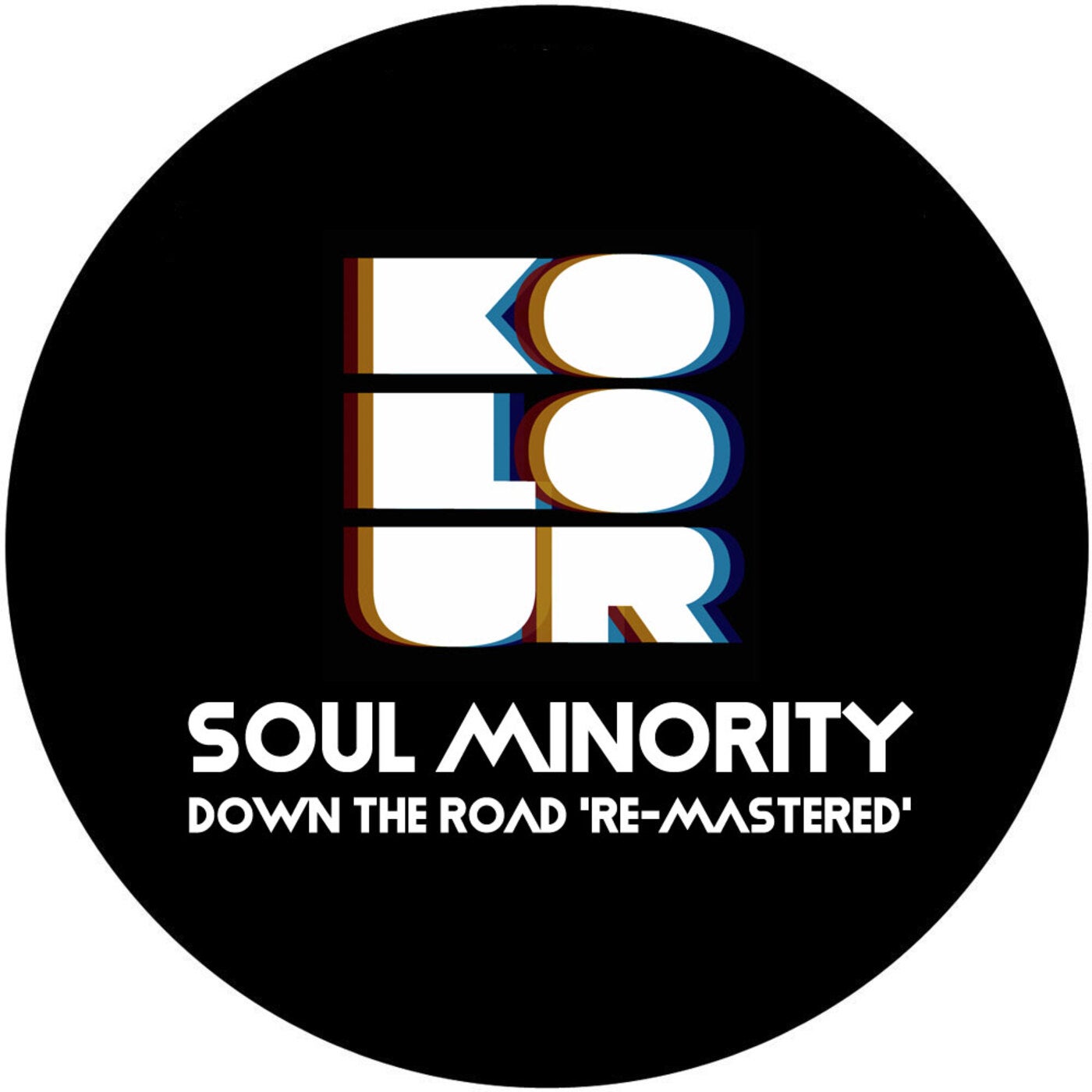 image cover: Soul Minority - Down The Road (Re-Mastered) on Kolour Recordings