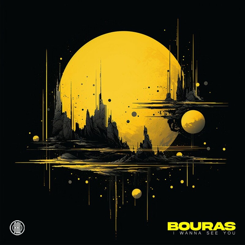 image cover: Bouras - I Wanna See You on Reload Black Label