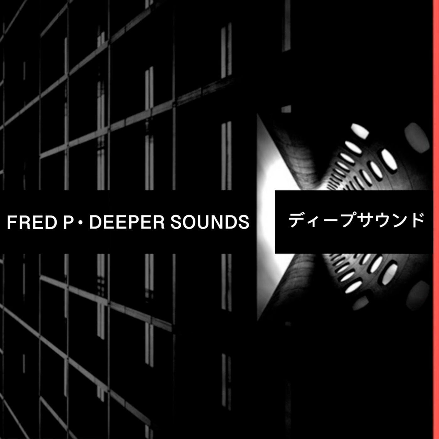 image cover: Fred P - Deeper Sounds on Private Society