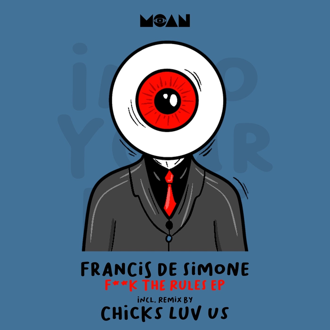 image cover: Francis De Simone - F**k The Rules EP on Moan