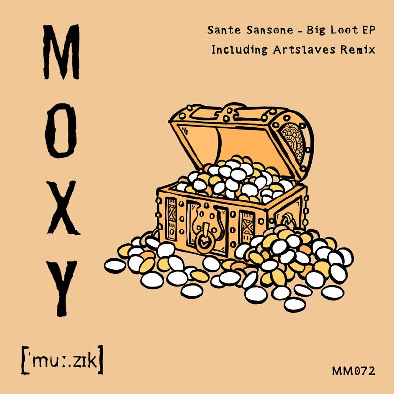 image cover: Sante Sansone - Big Loot on Moxy Muzik