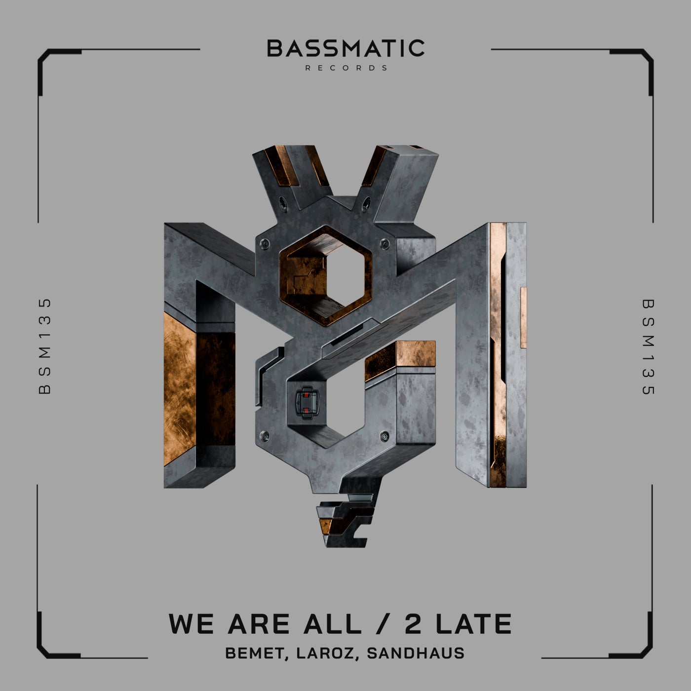 image cover: BEMET - We Are All / 2 Late on Bassmatic records