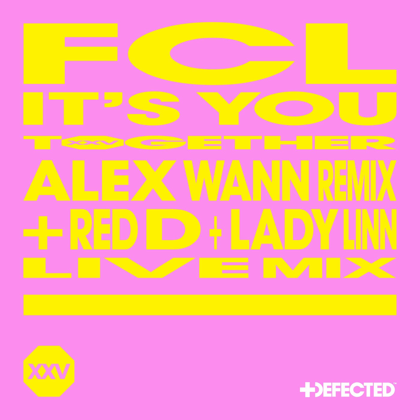 image cover: FCL - It's You - Alex Wann Remix & Red D & Lady Linn Live Mix on Defected