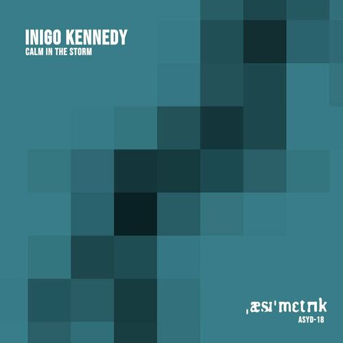 image cover: Inigo Kennedy - Calm In The Storm on Asymmetric