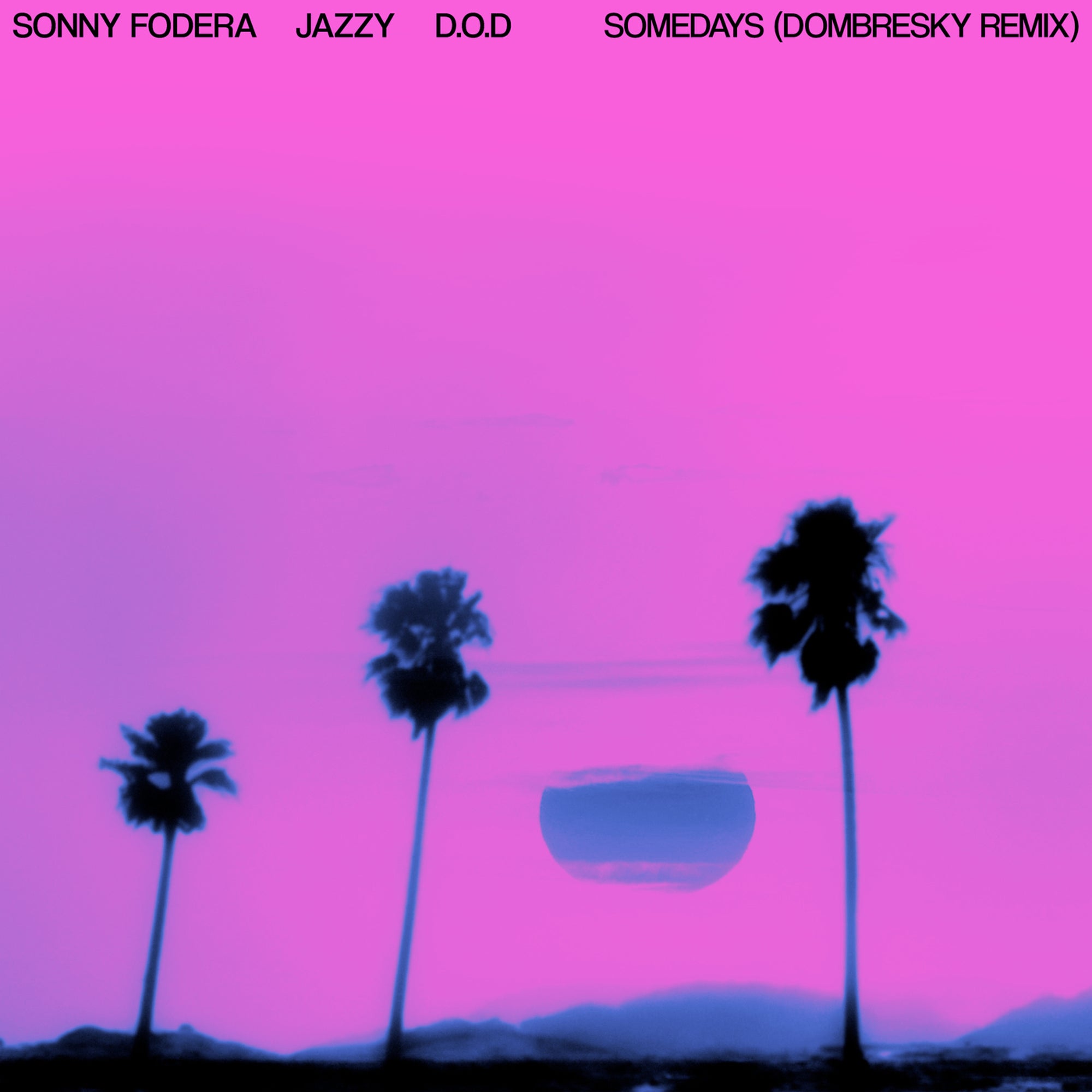 image cover: Jazzy; Sonny Fodera; D.O.D - Somedays (Dombresky Extended Remix) on SOLOTOKO