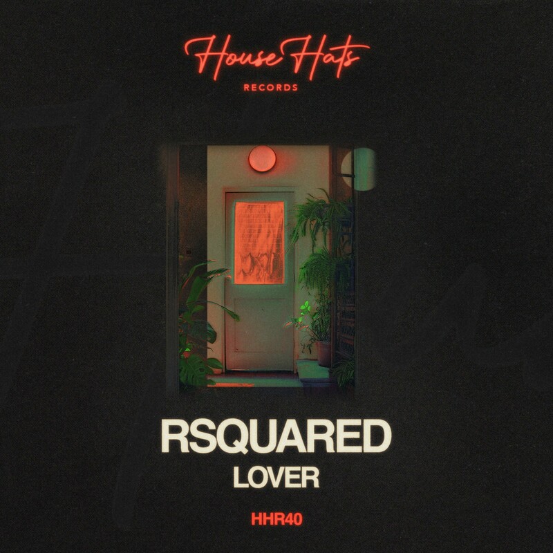 image cover: Rsquared - Lover on House Hats Records