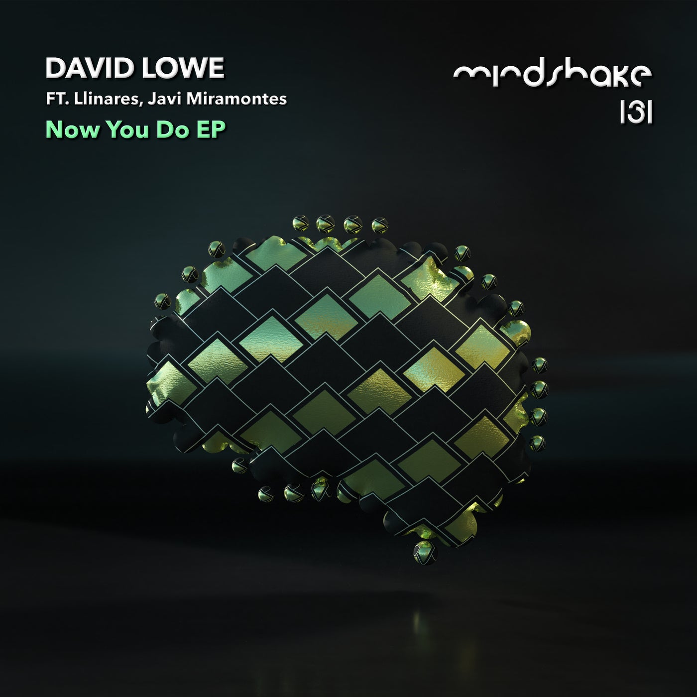 image cover: David Lowe, Llinares & Javi Miramontes - Now You Do on Mindshake Records