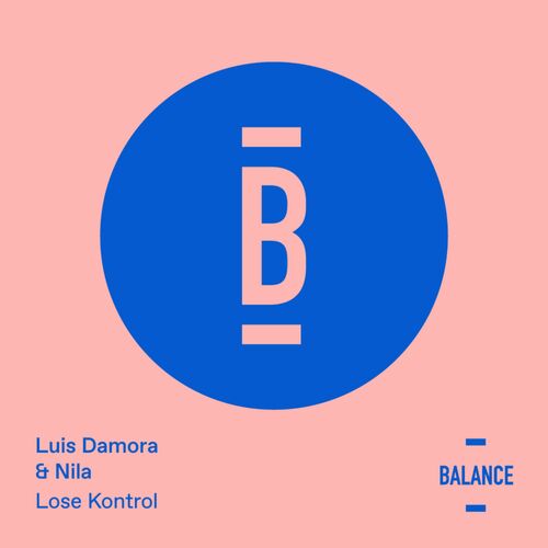 image cover: Luis Damora - Lose Kontrol on Balance Music