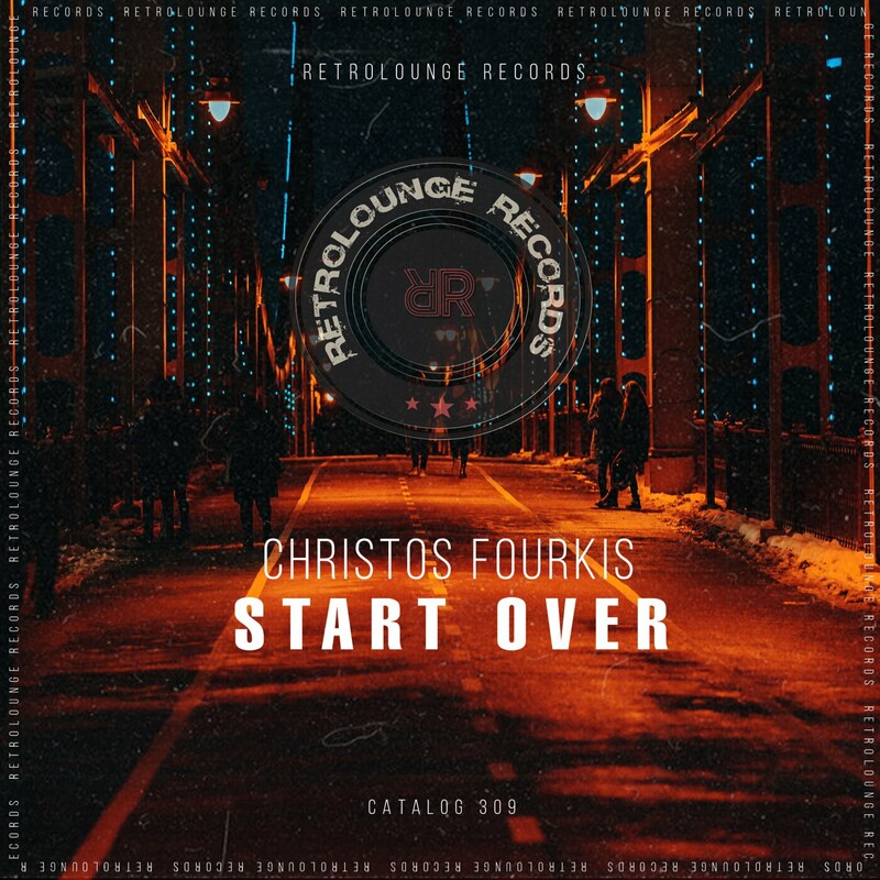 image cover: Christos Fourkis - Start Over on Retrolounge Records