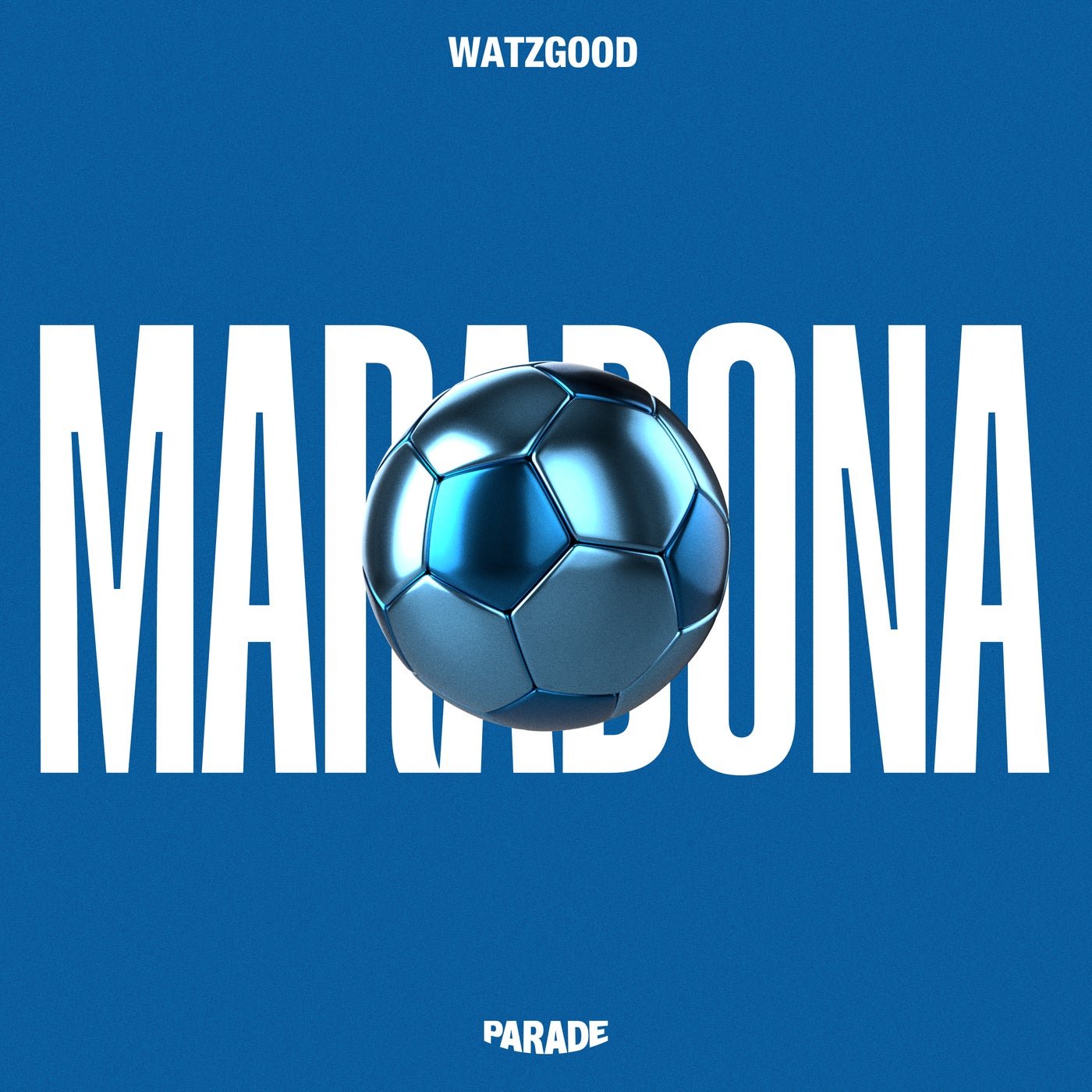 image cover: Watzgood - Maradona on (PARADE Rec)