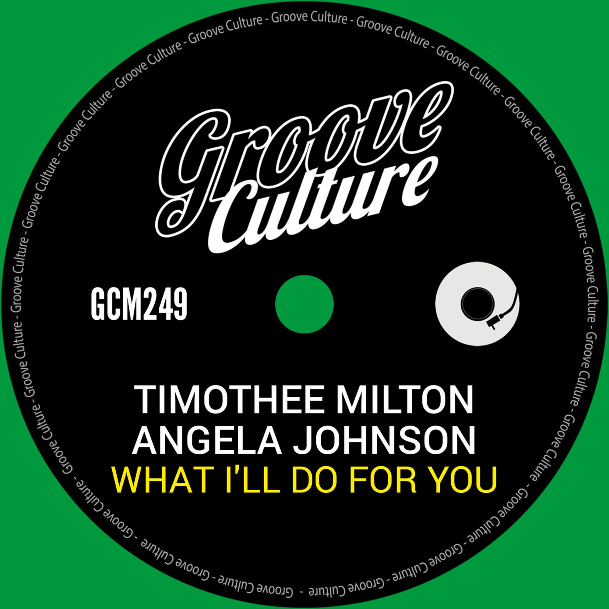 image cover: Angela Johnson; Timothee Milton - What I'll Do For You on (Groove Culture)