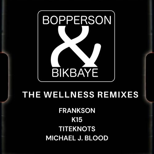 Release Cover: The Wellness Remixes Download Free on Electrobuzz