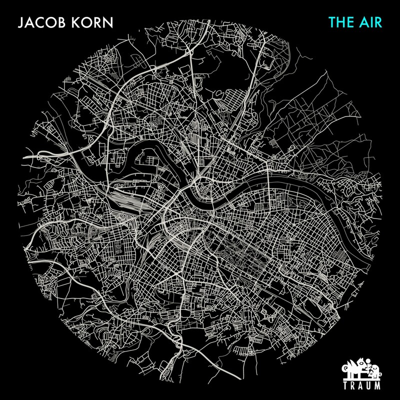 image cover: Jacob Korn - THE AIR EP on TRAUM Schallplatten