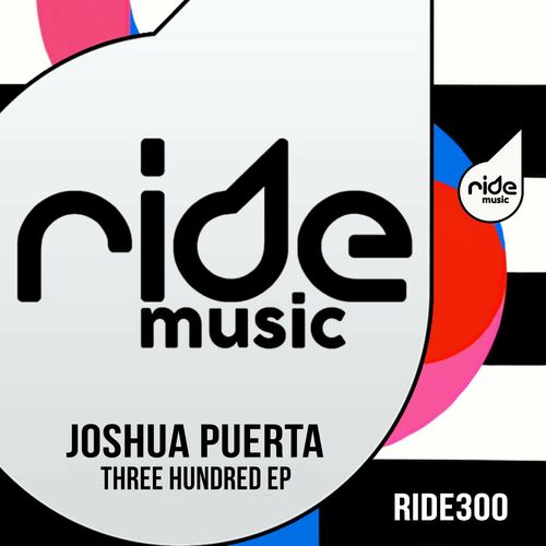 image cover: Joshua Puerta - Three Hundred EP on (Ride Music)