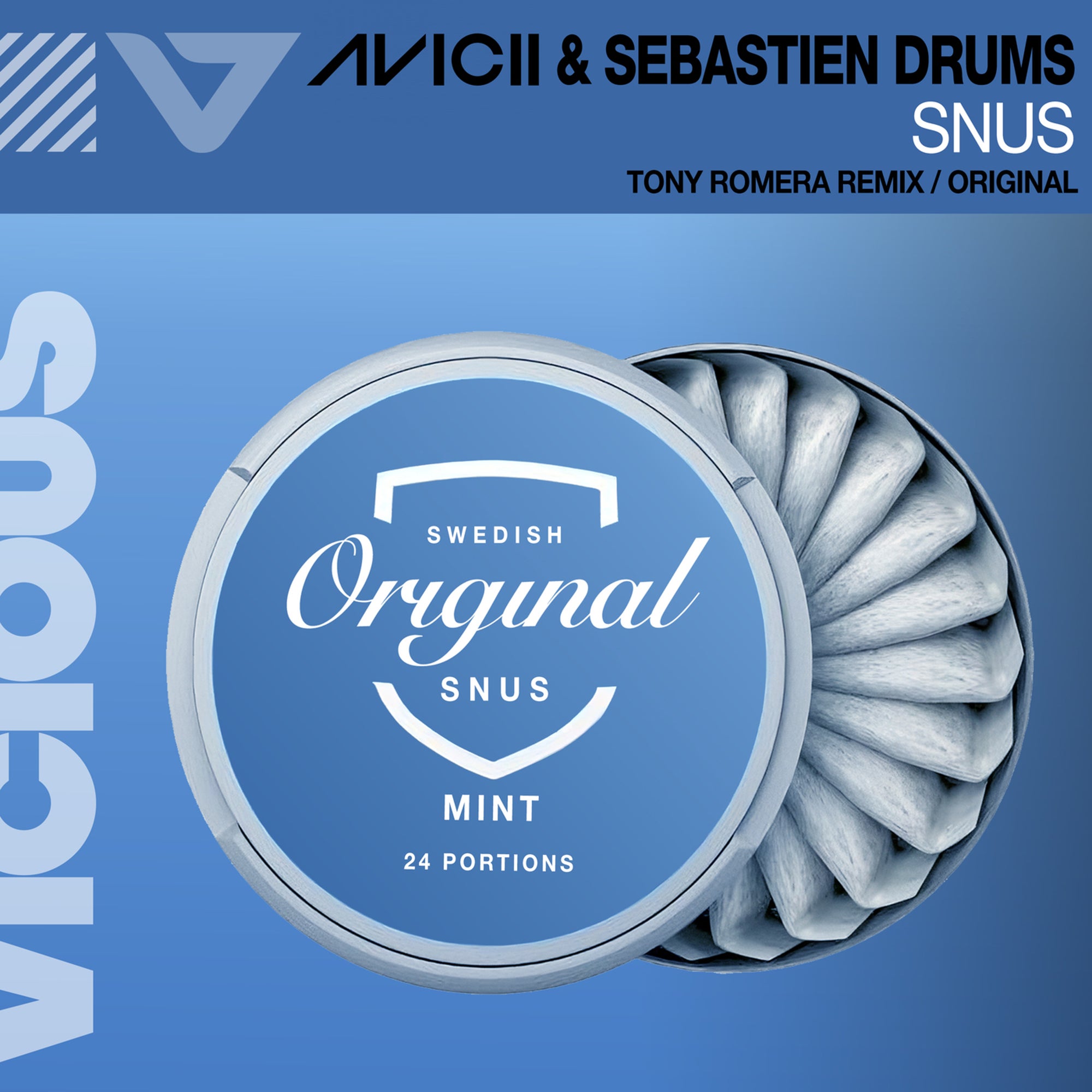 image cover: Sebastien Drums; Avicii; Tony Romera - Snus (Tony Romera Remix) on Vicious