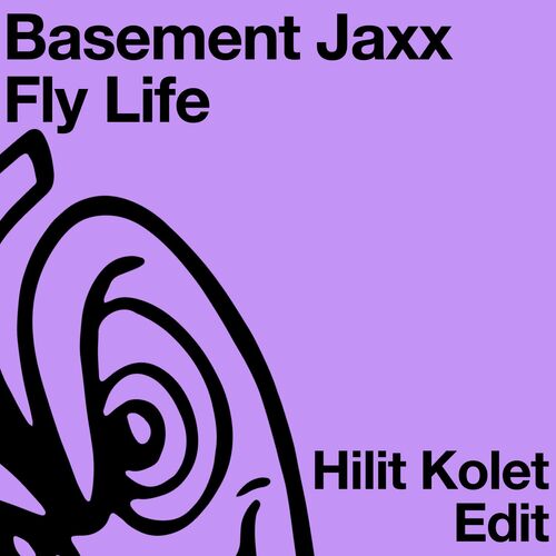 image cover: Basement Jaxx - Fly Life (Hilit Kolet Edit) on Atlantic Jaxx Recordings