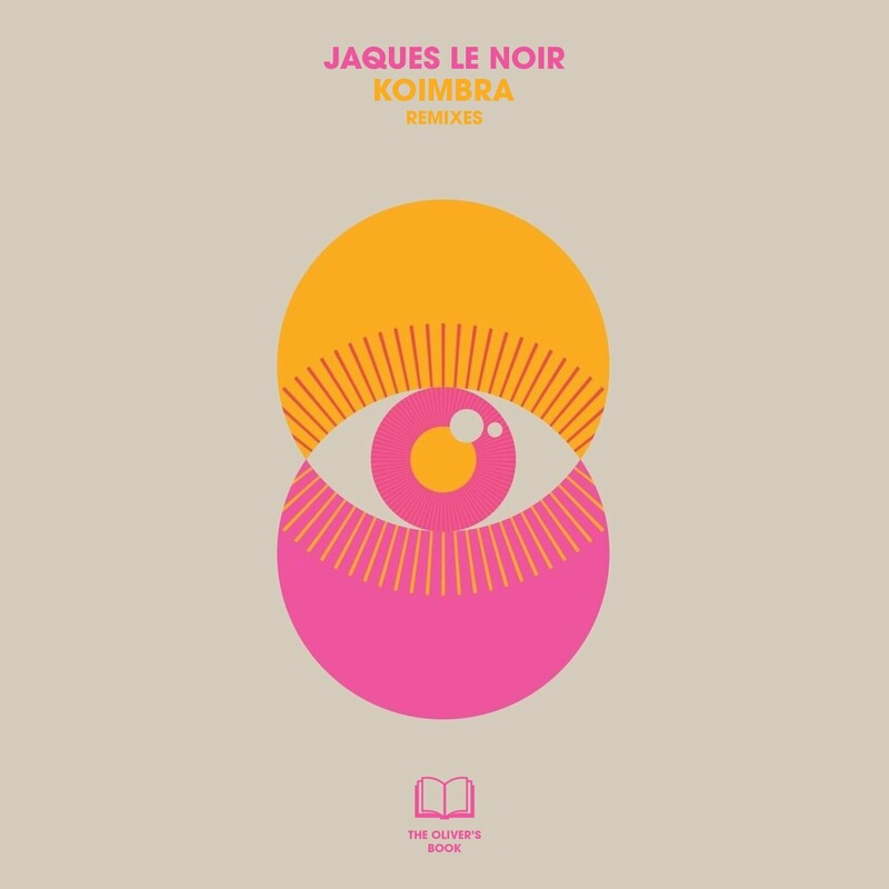 image cover: Jaques Le Noir - Koimbra (Remixes) on (The Oliver's Book)