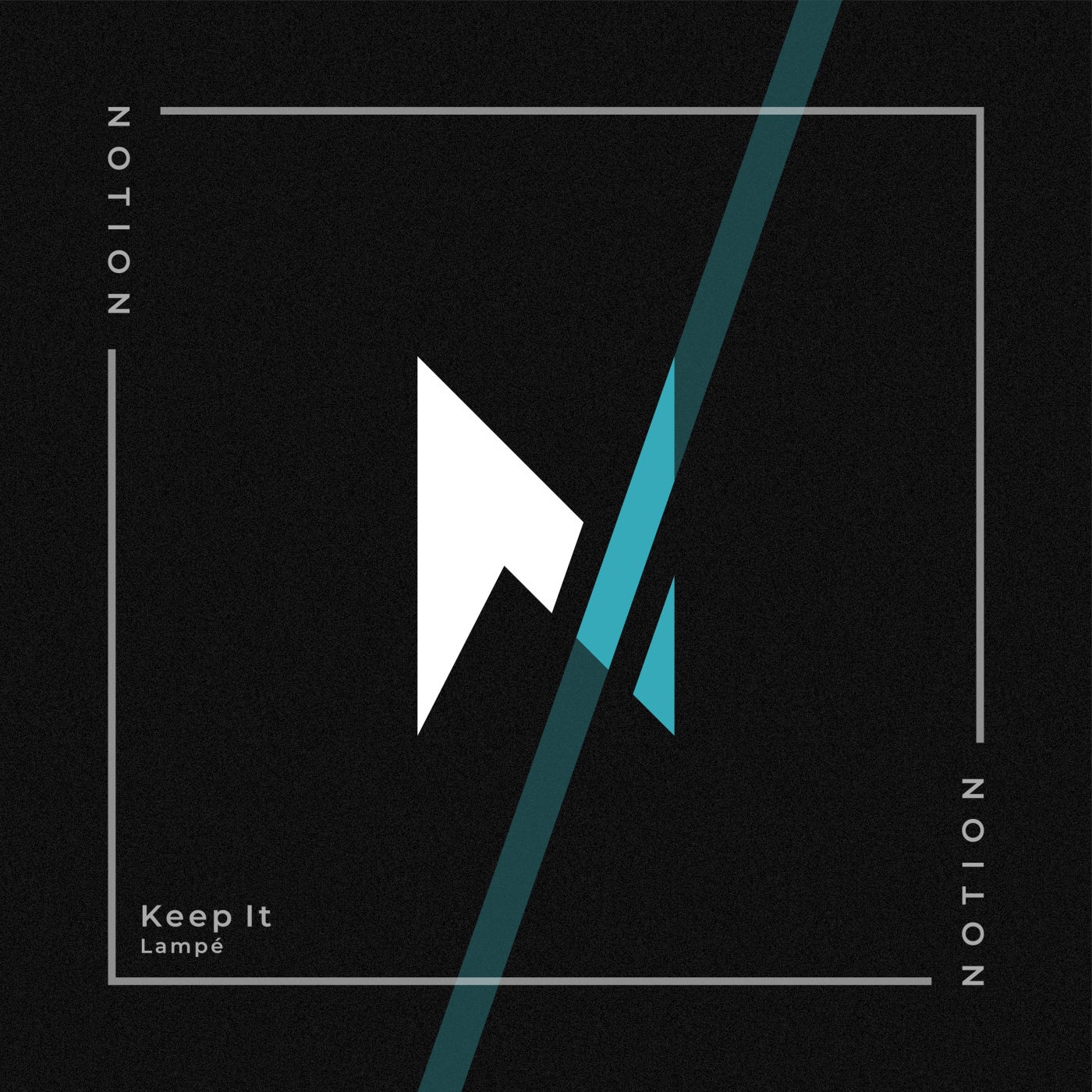 image cover: Lampe - Keep It on Notion Records