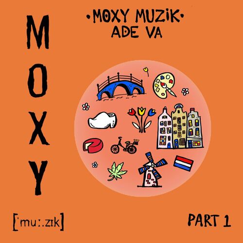 Release Cover: Moxy Muzik ADE VA, Part. 1 Download Free on Electrobuzz