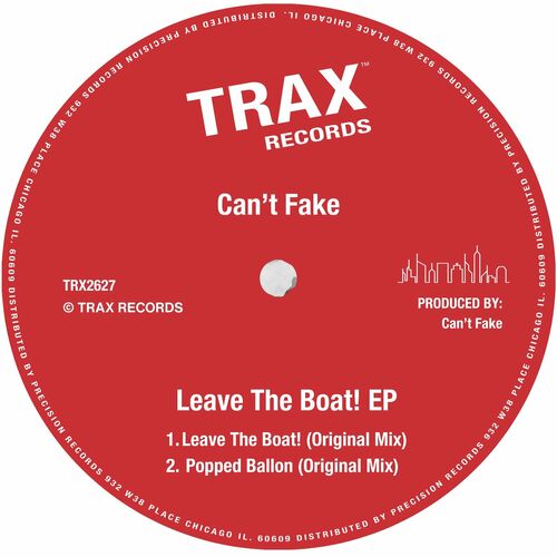 image cover: Can't Fake - Leave The Boat! on Trax Records