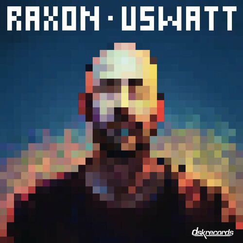 image cover: Raxon - USWATT on DSK Records