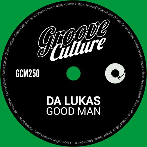 image cover: Da Lukas - Good Man on Groove Culture