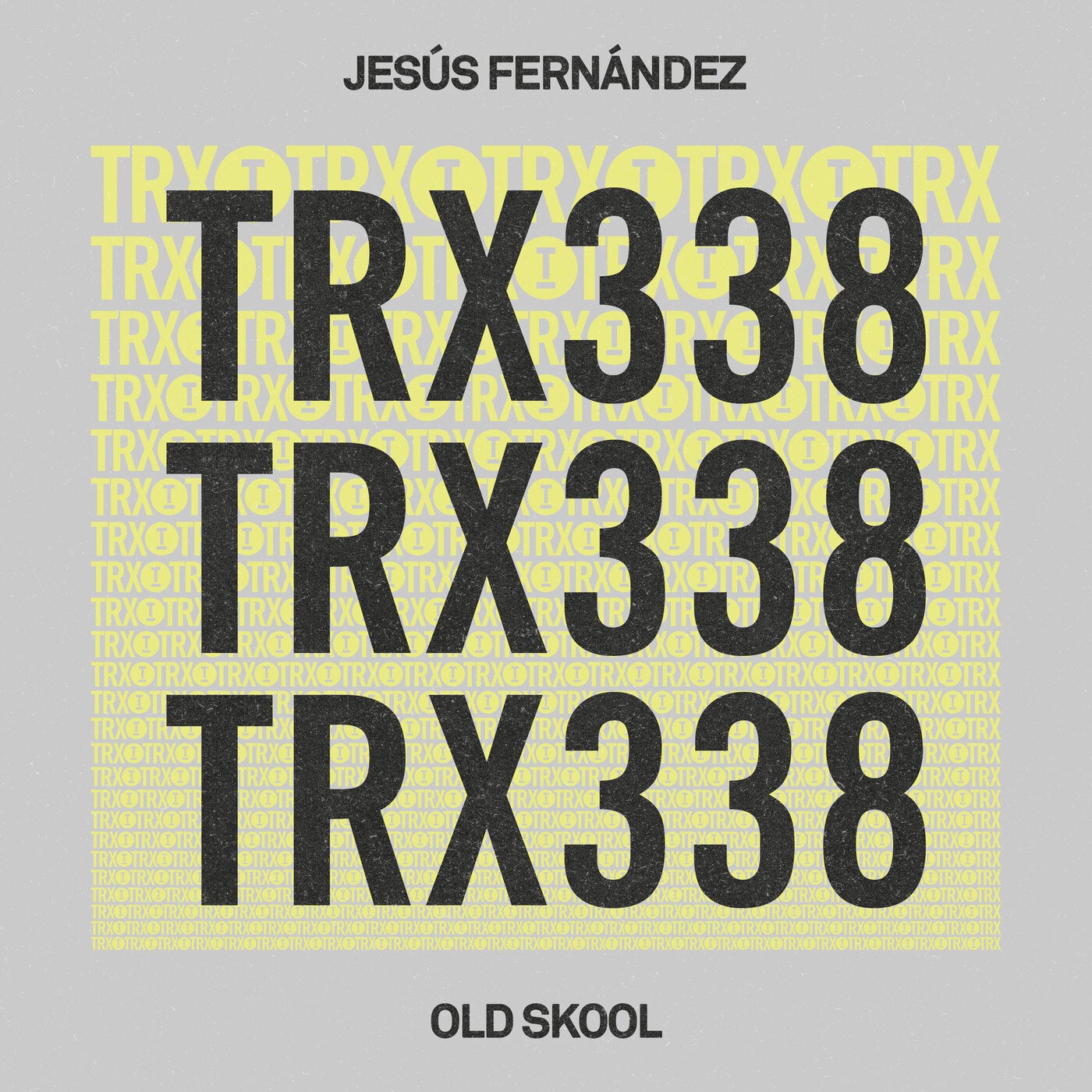 image cover: Jesús Fernández - Old Skool on Toolroom Trax