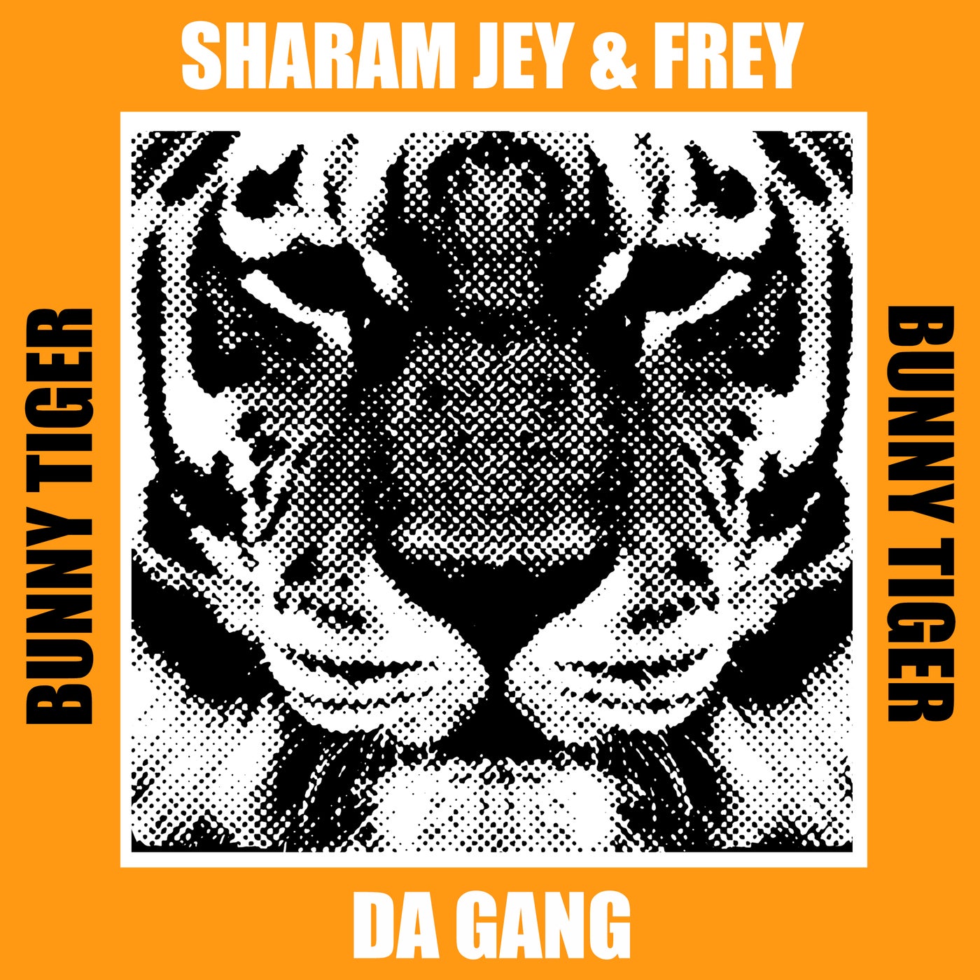 image cover: Sharam Jey, Frey - Da Gang on (Bunny Tiger)