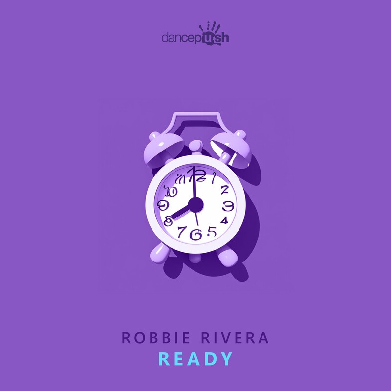 image cover: Robbie Rivera - Ready on Dancepush