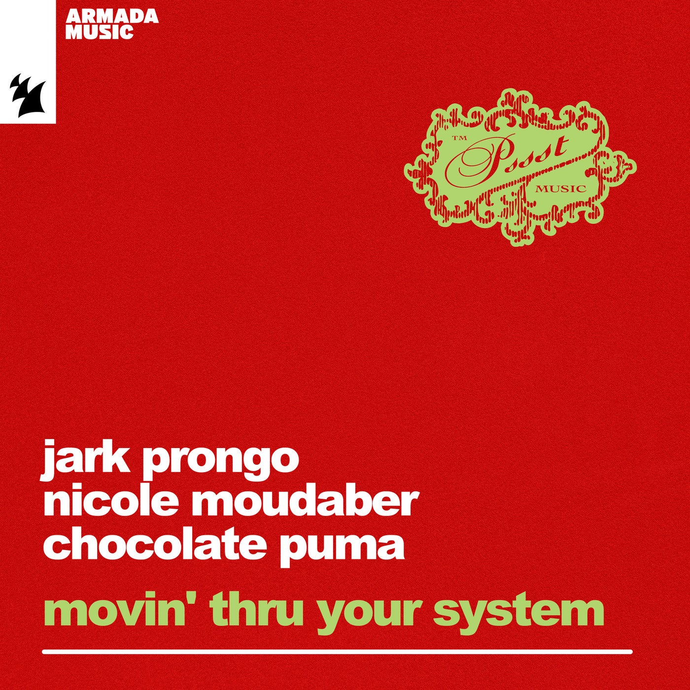 image cover: Jark Prongo, Chocolate Puma, Nicole Moudaber - Movin' Thru Your System on (Armada Music)