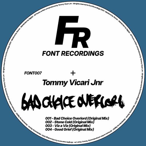 image cover: Tommy Vicari Jnr - Bad Choice Overlord on Font Recordings