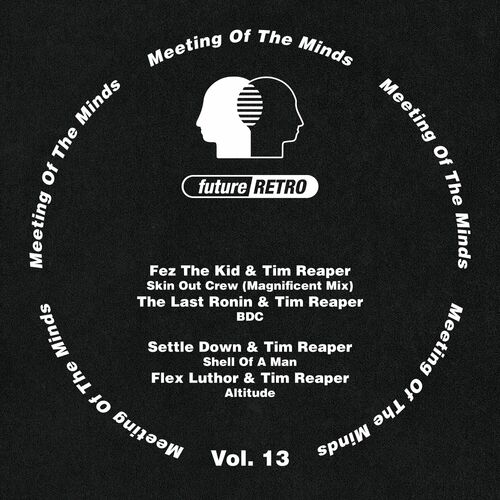 image cover: Various Artists - Meeting Of The Minds Vol. 13 on Future Retro London