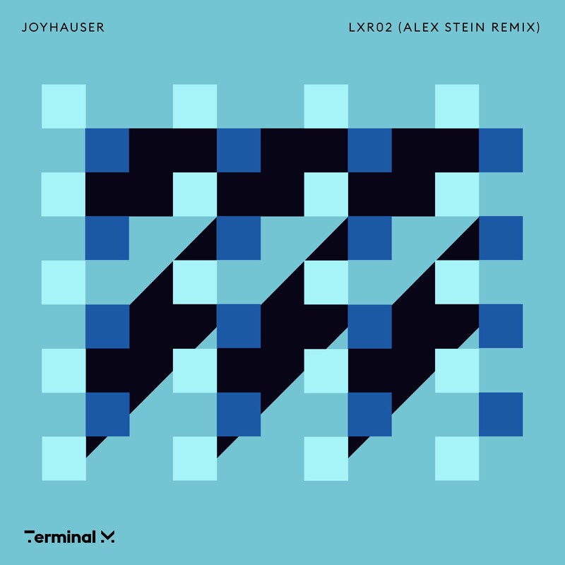 image cover: Joyhauser - LXR02 (Alex Stein Remix) on Terminal M