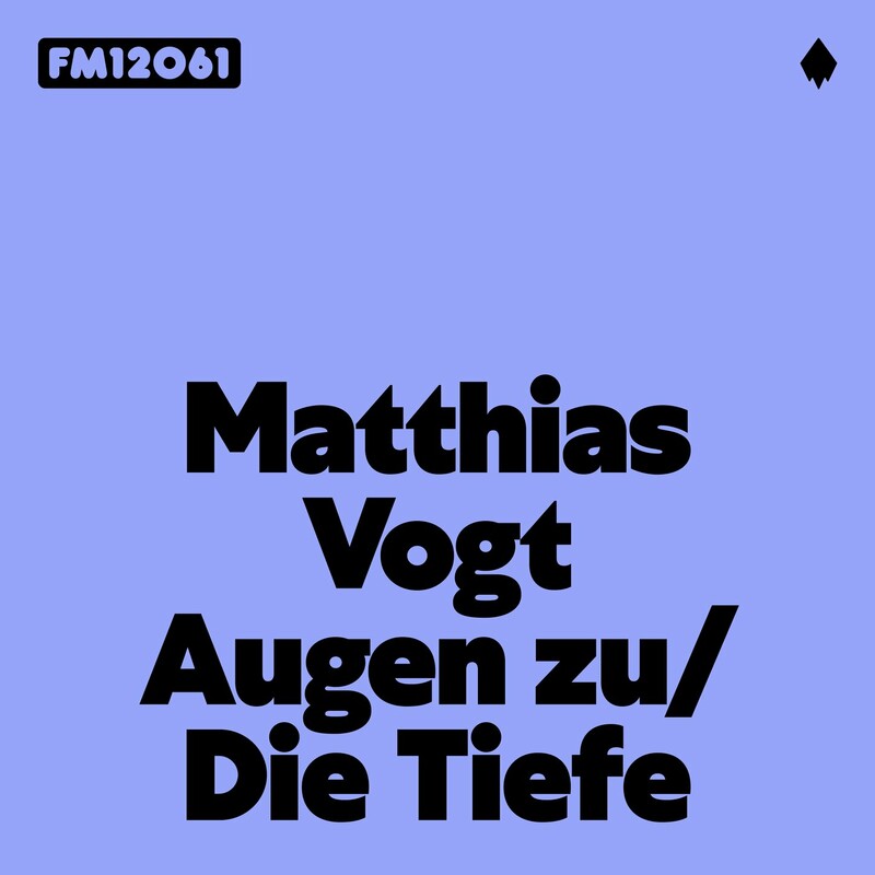 image cover: Matthias Vogt - Augen zu / Die Tiefe on Frank Music