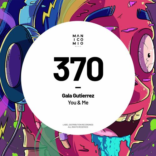 image cover: Gala Gutierrez - You & Me on Manicomio Music