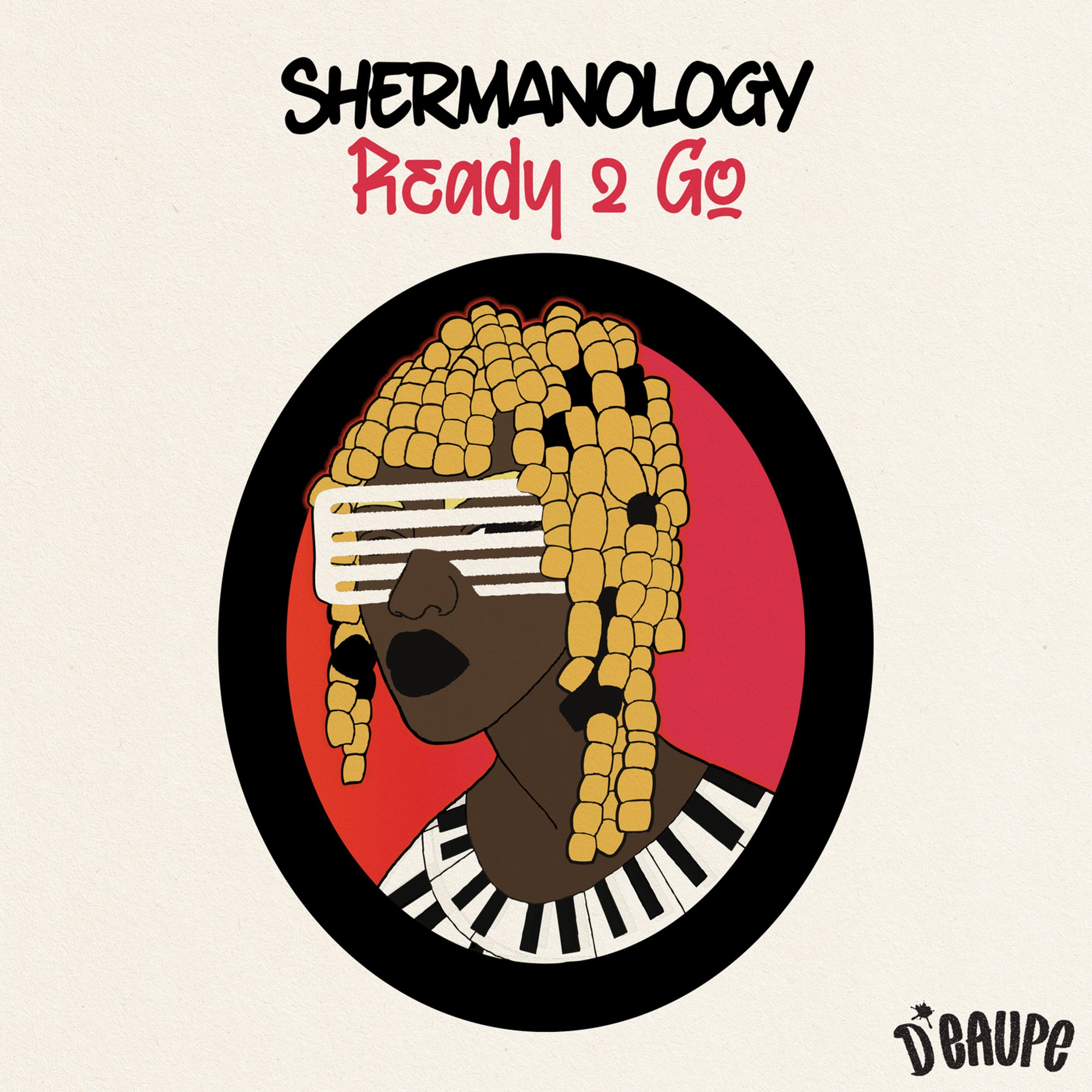 image cover: Shermanology - Ready 2 Go on D'EAUPE