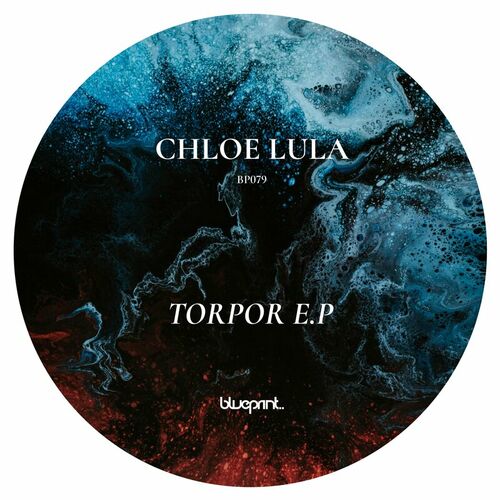 image cover: Chloe Lula - Torpor EP on Blueprint Records