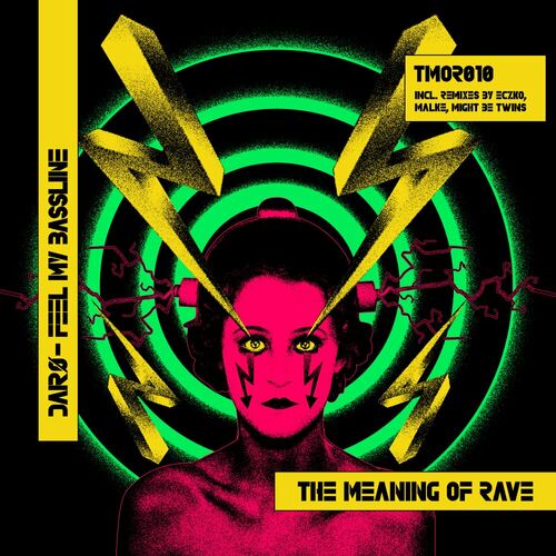 image cover: DAIRØ - Feel My Bassline on The Meaning Of Rave