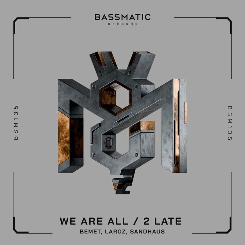 image cover: Laroz - We Are All / 2 Late on Bassmatic Records