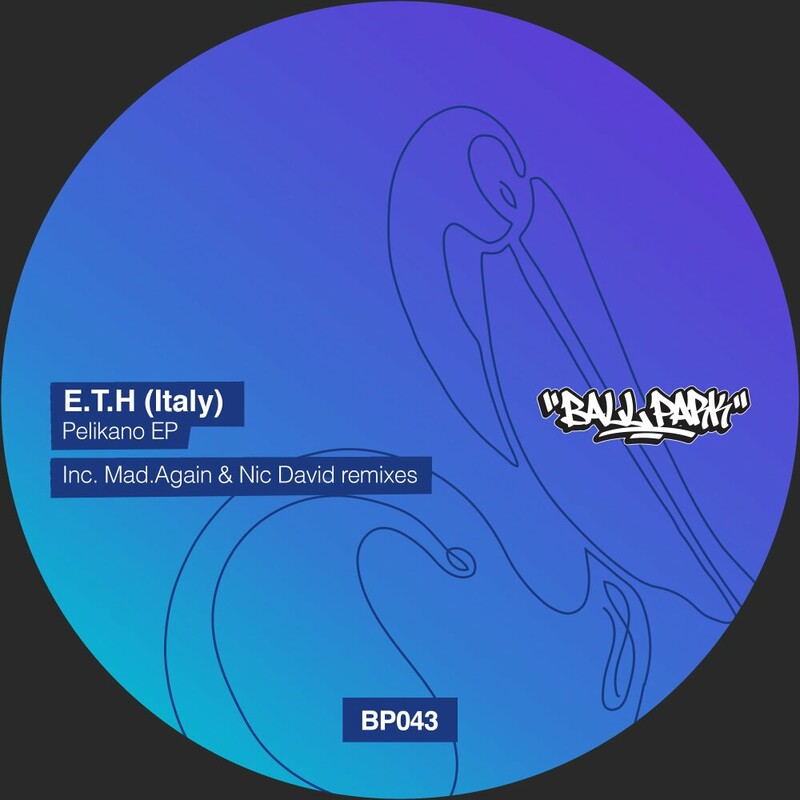 image cover: E.T.H (Italy) - Pelikano EP on Ball Park