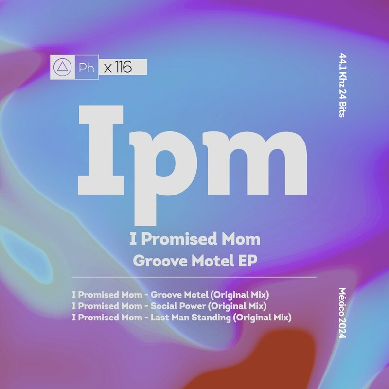 image cover: I Promised Mom - Groove Motel on Phisica