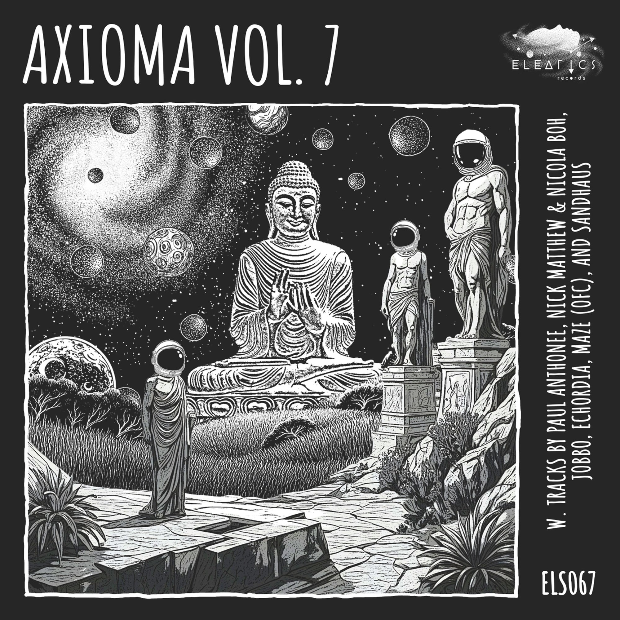 image cover: Paul Anthonee; Nicola Boh; Nick Matthew; Jobbo; Echordia; Maze (ofc); SANDHAUS - Axioma, vol. 7 on Eleatics Records