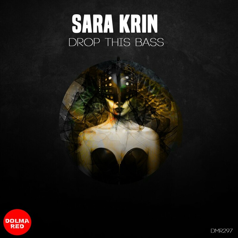 image cover: Sara Krin - Drop this BASS on Dolma Red