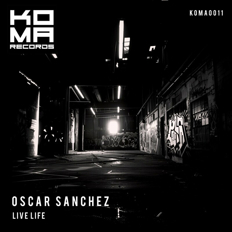 image cover: Oscar Sanchez - Live Life on Koma Records